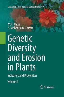 Genetic Diversity and Erosion in Plants: Indicators and Prevention by M. R. Ahuja 9783319352602