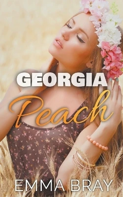 Georgia Peach by Emma Bray 9798215300640