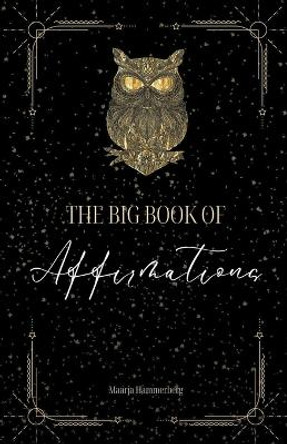 The Big Book of Affirmations by Maarja Hammerberg 9798223870920