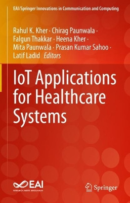 IoT Applications for Healthcare Systems by Rahul Kher 9783030910952
