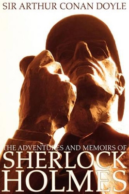 The Adventures and Memoirs of Sherlock Holmes (Illustrated) (Engage Books) by Sir Arthur Conan Doyle 9781926606354