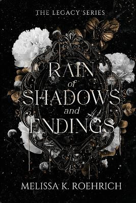 Rain of Shadows and Endings by Melissa K Roehrich 9781960923059