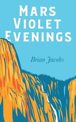 Mars Violet Evenings by Brian Jacobs 9781913962975