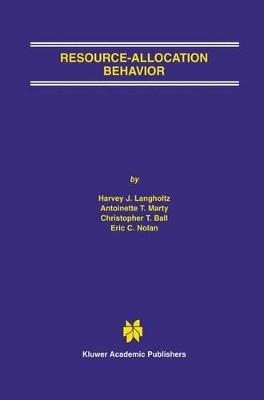 Resource-Allocation Behavior by Harvey J. Langholtz 9781461354086