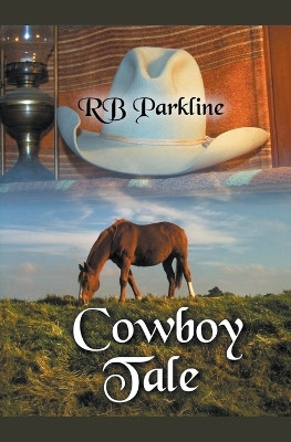 Cowboy Tale by Rb Parkline 9781393059493