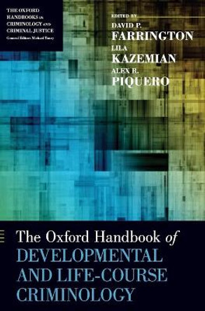 The Oxford Handbook of Developmental and Life-Course Criminology by David P. Farrington