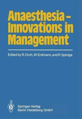 Anaesthesia - Innovations in Management by Roland Droh 9783540139614