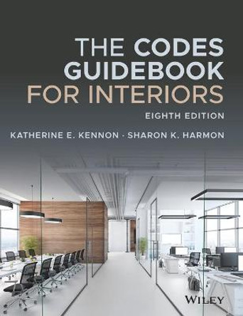 The Codes Guidebook for Interiors by Katherine E. Kennon