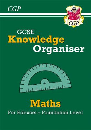 New GCSE Maths Edexcel Knowledge Organiser - Foundation by CGP Books