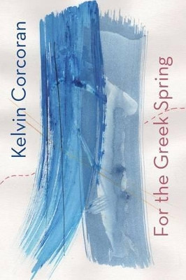 For the Greek Spring by Kelvin Corcoran 9781848612761