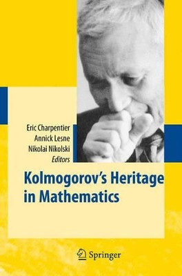 Kolmogorov's Heritage in Mathematics by Eric Charpentier 9783642071652
