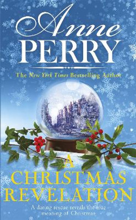 A Christmas Revelation (Christmas Novella 16) by Anne Perry