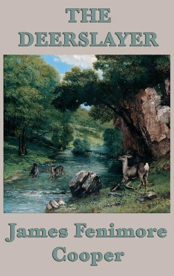 The Deerslayer by James Fenimore Cooper 9781515428015