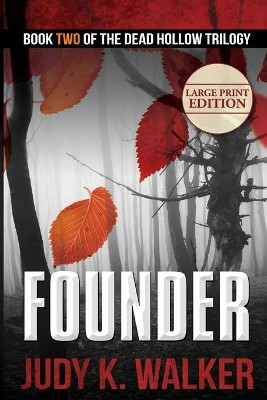 Founder: Large Print Edition by Judy K Walker 9781946720122