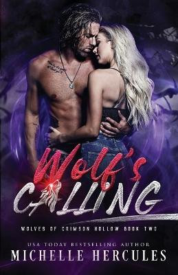 Wolf's Calling by Michelle Hercules 9781950991686