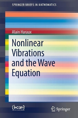 Nonlinear Vibrations and the Wave Equation by Alain Haraux 9783319785141
