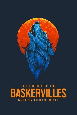 The Hound of the Baskervilles by Sir Arthur Conan Doyle 9781800605411