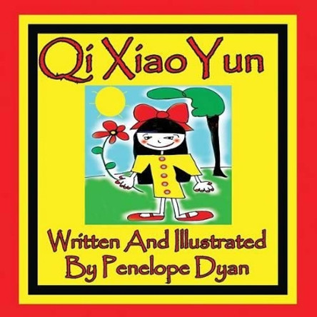 Qi Xiao Yun by Penelope Dyan 9781935630715