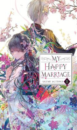 My Happy Marriage, Vol. 1 (light novel) by Akumi Agitogi