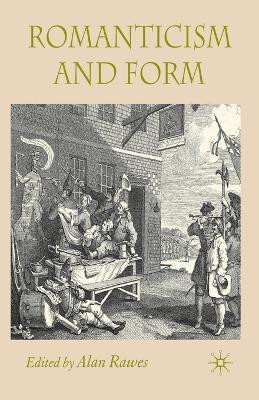 Romanticism and Form by Dr. Alan Rawes 9781349544349