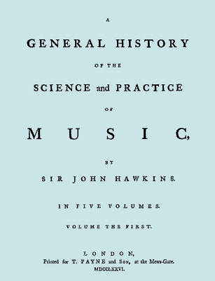 A General History of the Science and Practice of Music. Vol.1 of 5. [Facsimile of 1776 Edition of Vol.1.] by Sir John Hawkins 9781906857509