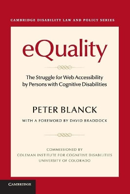 eQuality: The Struggle for Web Accessibility by Persons with Cognitive Disabilities by Peter Blanck 9781316638132