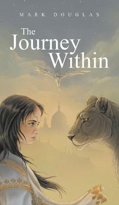 The Journey Within by Mark Douglas 9781785076558