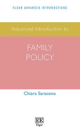 Advanced Introduction to Family Policy by Chiara Saraceno