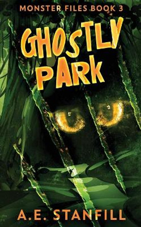Ghostly Park by A E Stanfill 9784867503331 Ghostly Park by A E Stanfill 9784867503331