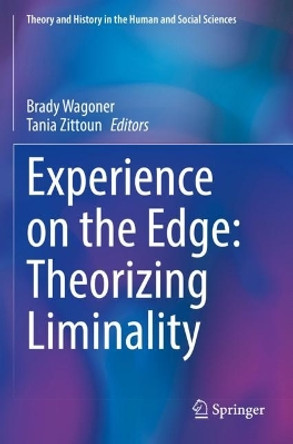 Experience on the Edge: Theorizing Liminality by Brady Wagoner 9783030831738