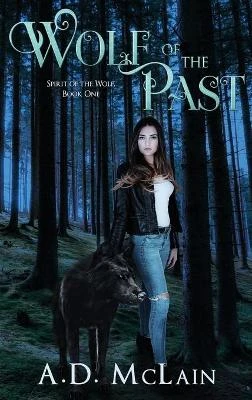 Wolf Of The Past by A D McLain 9784867477878