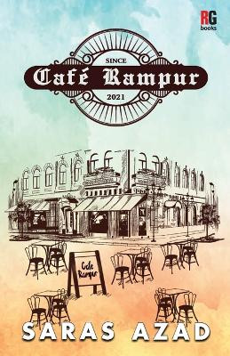 Café Rampur by Saras Azad 9789390944057