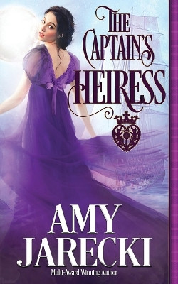 The Captain's Heiress by Amy Jarecki 9781648391989