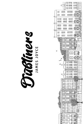 Dubliners by James Joyce 9781800605657
