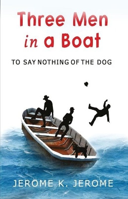 Three Men In A Boat by Jerome K Jerome 9789390354733