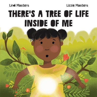 There's a tree of life inside of me by Lindi Masters 9781922428189