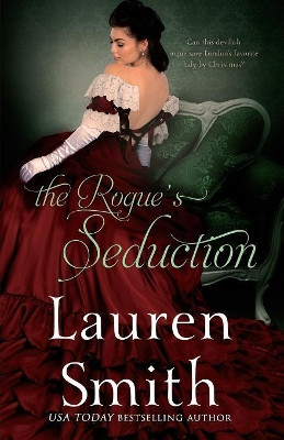 The Rogue's Seduction by Lauren Smith 9781947206038