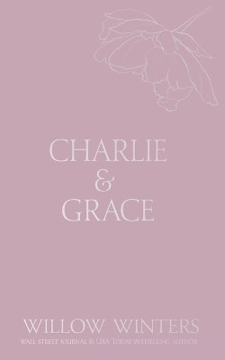 Charlie & Grace: Knocking Boots by Willow Winters 9798885922883