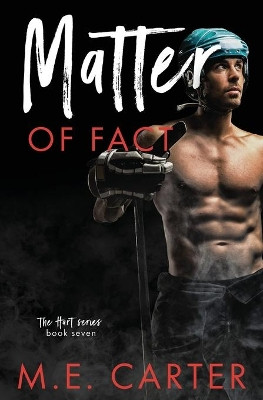 Matter of Fact: A Hockey Romance by M E Carter 9781948852340