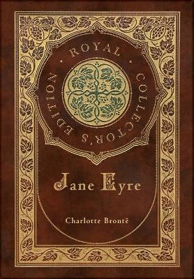 Jane Eyre (Royal Collector's Edition) (Case Laminate Hardcover with Jacket) by Charlotte Bronte 9781774760741