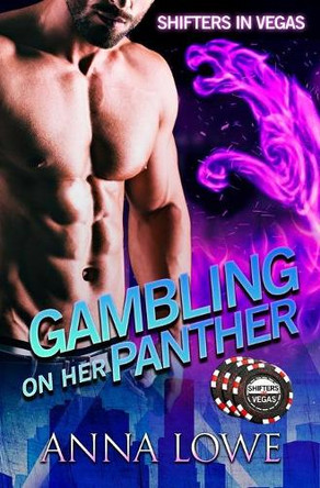 Gambling on her Panther by Anna Lowe 9781953468727