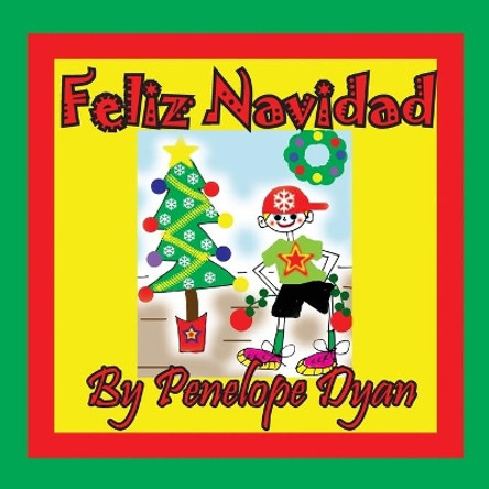 Feliz Navidad by Penelope Dyan 9781614774167