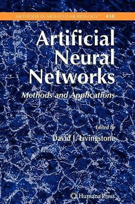 Artificial Neural Networks: Methods and Applications by David J. Livingstone 9781617377389