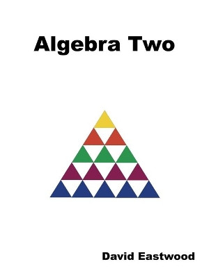 Algebra Two by David Eastwood 9781543707281