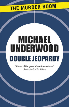 Double Jeopardy by Michael Underwood 9781471904615