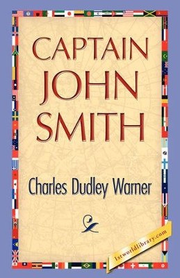 Captain John Smith by Charles Dudley Warner 9781421897318