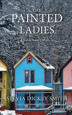 The Painted Ladies by Sylvia Dickey Smith 9781633634459