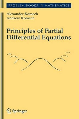 Principles of Partial Differential Equations by Alexander Komech 9781441910950