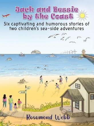 Jack and Bessie by the Coast by Rosomond Webb 9781915796615