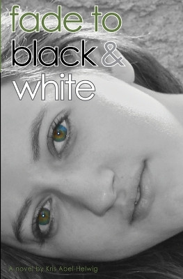Fade to Black & White by Mikesch Muecke 9781683150602
